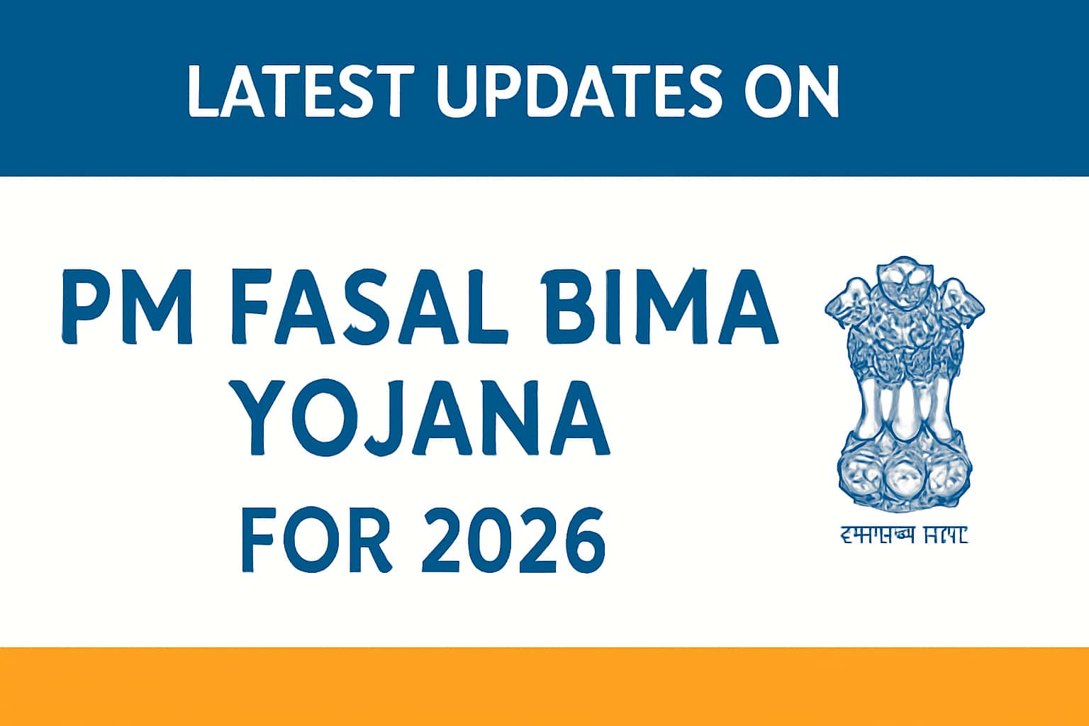 Latest Updates on PM Fasal Bima Yojana for 2026